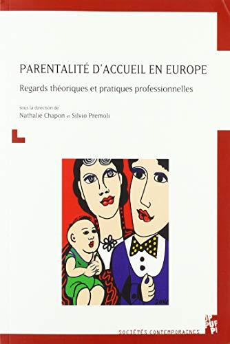 Parentalité d'accueil en Europe : regards théoriques et pratiques professionnelles