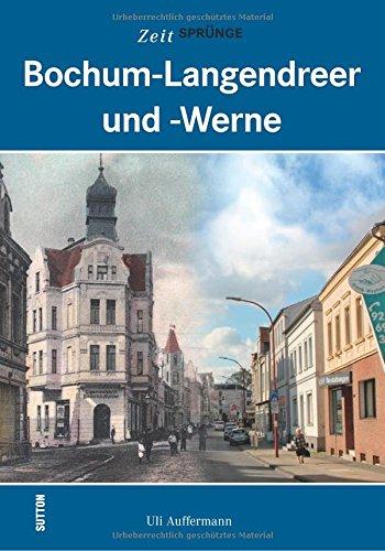 Zeitsprünge Bochum-Langendreer und -Werne