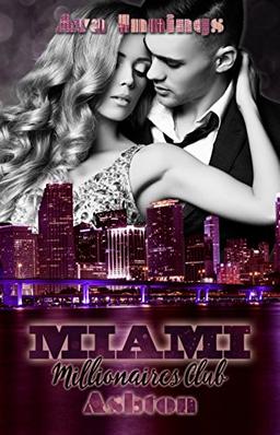 Miami Millionaires Club - Ashton