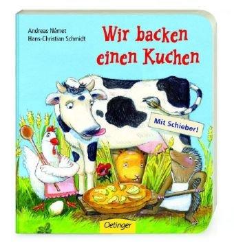 Wir backen einen Kuchen: Die erste Geshcichte für Kleine mit Schieber