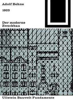 Der moderne Zweckbau (1929) (Bauwelt Fundamente, Band 10)