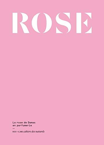 Rose : la rose de Damas en parfumerie