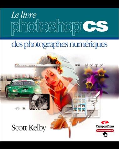 Le livre Photoshop CS des photographes numériques