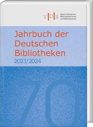 Jahrbuch der Deutschen Bibliotheken 70 (2023/2024)