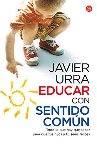 Educar con sentido común (FORMATO GRANDE, Band 730014)