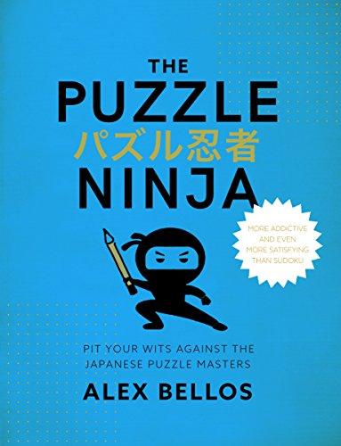 Puzzle Ninja: Pit Your Wits Against The Japanese Puzzle Masters