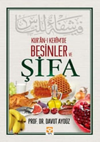 Kuran-i Kerimde Besinler ve Sifa