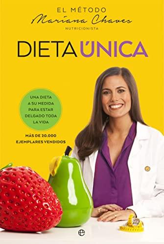 Dieta única : una dieta a su medida para estar delgado toda la vida (Psicología y salud)