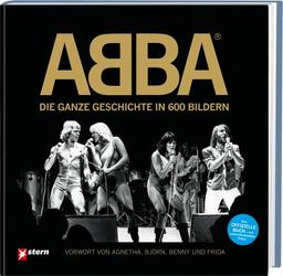 ABBA: Die ganze Geschichte in 600 Bildern