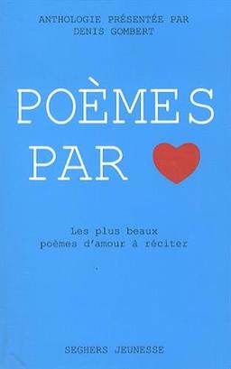 Poèmes par coeur : les plus beaux poèmes d'amour à réciter