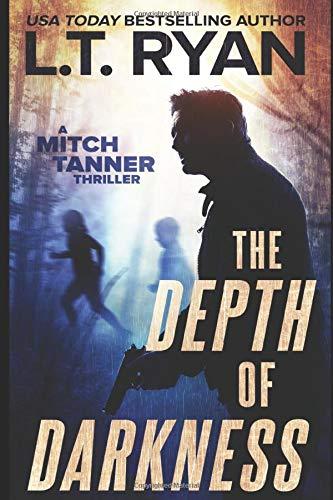 The Depth of Darkness (Mitch Tanner, Band 1)