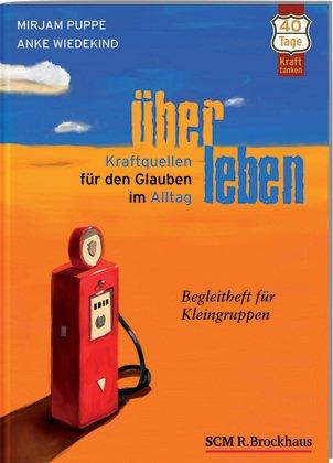 ÜberLeben: Begleitheft für Kleingruppen