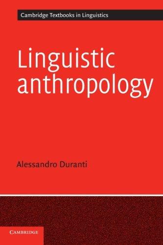 Linguistic Anthropology (Cambridge Textbooks in Linguistics)