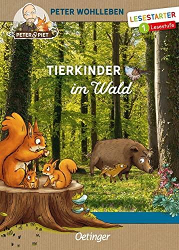 Tierkinder im Wald: Lesestarter 1. Lesestufe (Peter & Piet)