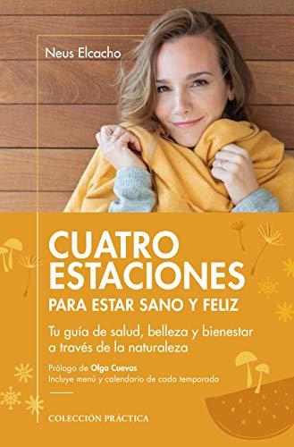 Cuatro estaciones para estar sano y feliz