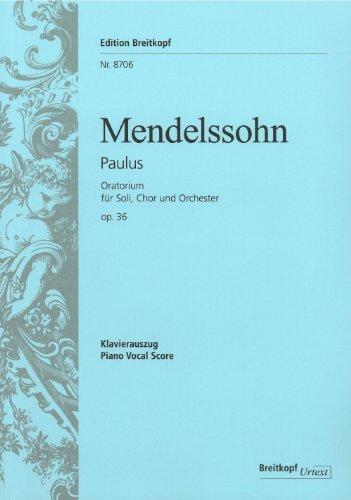 Paulus MWV A 14 (op. 36) - Oratorium nach Worten der Heiligen Schrift - Breitkopf Urtext - Klavierauszug (EB 8706)