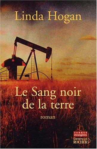 Le sang noir de la terre