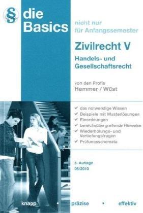 Basics Zivilrecht 5. Handels- und Gesellschaftsrecht