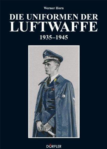 Die Uniformen der Luftwaffe 1935-1945