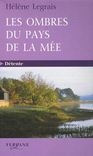 Les ombres du pays de la Mée