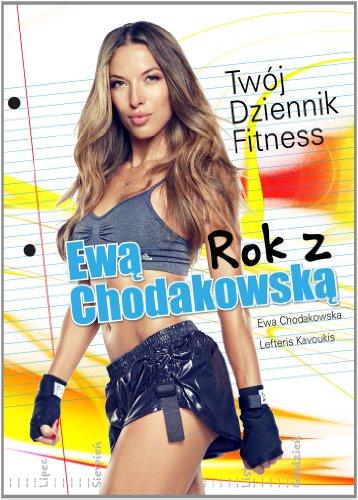 Rok z Ewa Chodakowska: Twój Dziennik Fitness