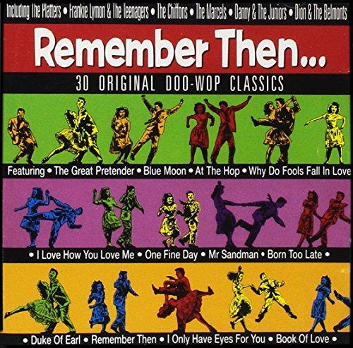 Remember Then: 30 Original Doo Wop Classics