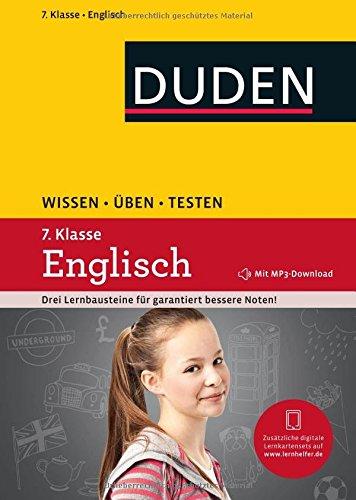 Wissen - Üben - Testen: Englisch 7. Klasse: Mit MP3-Download zum besseren Hörverständnis. Ideal zur Vorbereitung auf Klassenarbeiten. Für Gymnasium und Gesamtschule