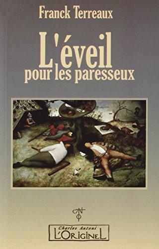 L'éveil pour les paresseux