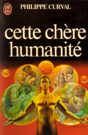 Cette chere humanité (Science Fiction)