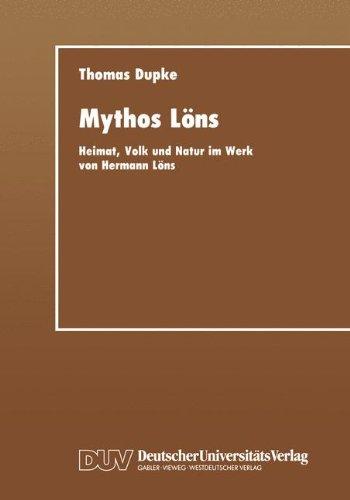 Mythos Löns: Heimat, Volk Und Natur Im Werk Von Hermann Löns (German Edition)