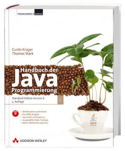 Handbuch der Java-Programmierung - zu Java-Version 6 inkl. CD: aktuell zur Java Standard Edition Version 6 (Programmer's Choice)