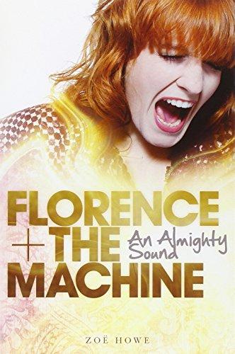 Florence + the Machine: An Almighty Sound