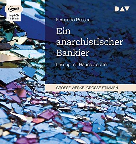 Ein anarchistischer Bankier: Lesung mit Hanns Zischler (1 mp3-CD)