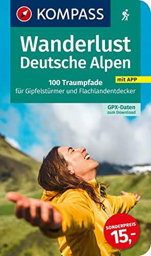 KOMPASS Wanderlust Deutsche Alpen: 100 Traumpfade für Gipfelstürmer und Flachlandentdecker, GPX-Daten zum Download