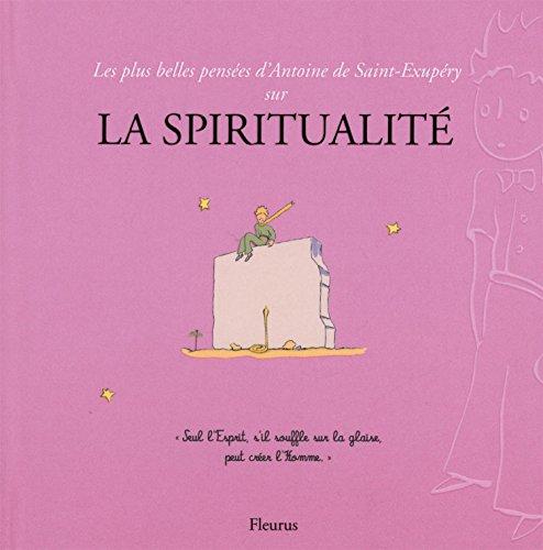 Les plus belles pensées de Saint-Exupéry sur la spiritualité