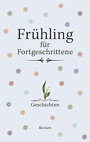 Frühling für Fortgeschrittene: Geschichten