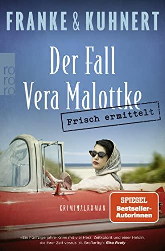 Frisch ermittelt: Der Fall Vera Malottke (Ein Heißmangel-Krimi, Band 1)