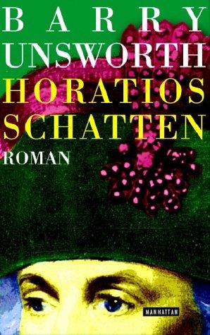 Horatios Schatten: Roman