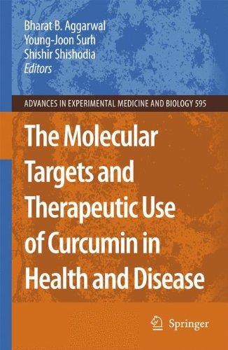 The Molecular Targets and Therapeutic Uses of Curcumin in Health and Disease (Advances in Experimental Medicine and Biology, Band 595)