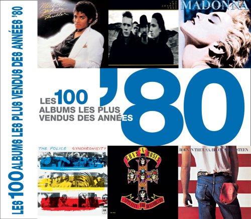 Les 100 albums les plus vendus des années 80