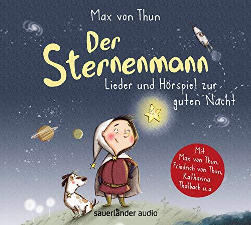 Der Sternenmann: Lieder und Hörspiel zur guten Nacht