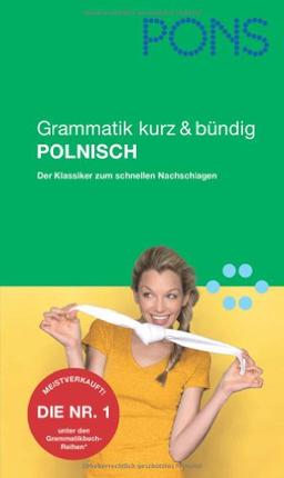 PONS Grammatik kurz & bündig Polnisch: Der Klassiker zum schnellen Nachschlagen