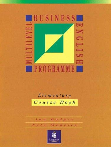 Multilevel Business English Programme. Elementary - Course Book. (Lernmaterialien): Elementary - Course Book Level 1