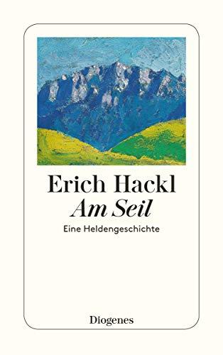 Am Seil: Eine Heldengeschichte (detebe)