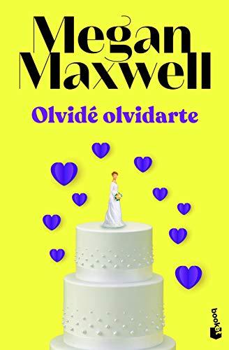 Olvidé olvidarte (Biblioteca Megan Maxwell)