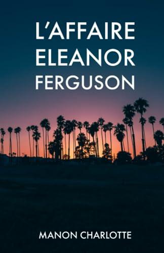 L'affaire Eleanor Ferguson