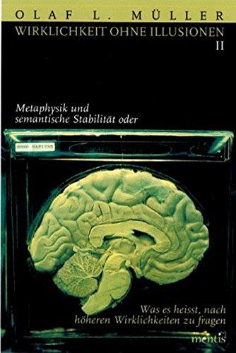 Wirklichkeit ohne Illusionen I - Hilary Putnam und der Abschied vom Skeptizismus oder  Warum die Welt keine Computersimualtion sein kann