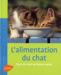 L'alimentation du chat : pour un chat en bonne santé