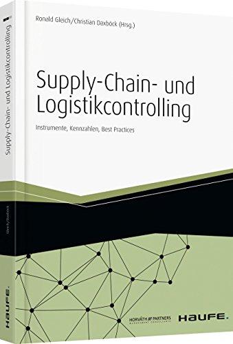 Supply-Chain- und Logistikcontrolling: Instrumente, Kennzahlen, Best Practices