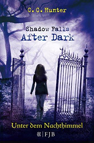 Shadow Falls - After Dark - Unter dem Nachthimmel: Band 2